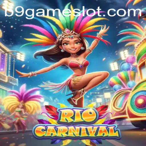 Unveiling RioCarnival: An Immersive Gaming Experience with B9 GAME