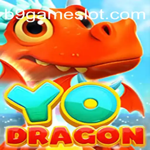 Unveiling YoDragon and the Excitement of B9 GAME